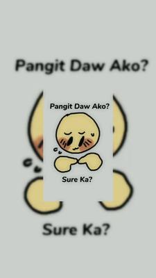 pangit daw ako? 