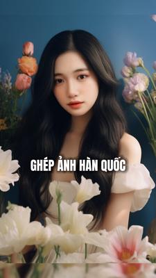 GHÉP ẢNH HÀN QUỐC