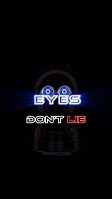 Eyes🧿🧿 Don't Lie