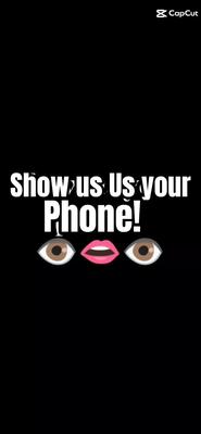 Showw us Ur phone! 