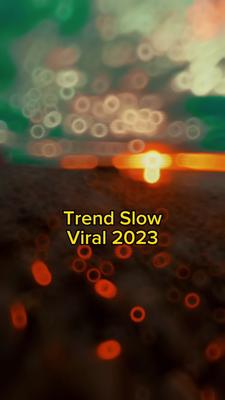 Trend Slow Viral