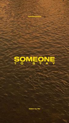 Someone To Stay
