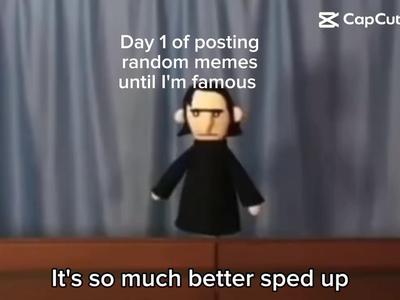 Sped up is better