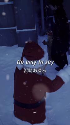 No way to say/浜崎あゆみ