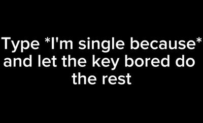 Im single because