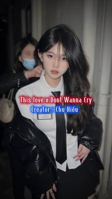 This Love x dont wan