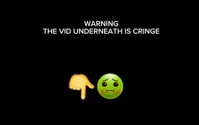 WARNING IS CRINGE