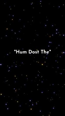 Ham dost the 