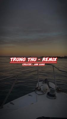 Trung Thu Remix