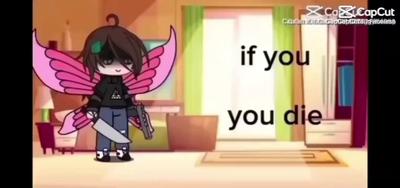IF YOU ___ YOU DIE