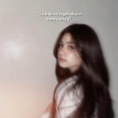 Gue Bisa Ngelakuin 