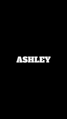 ASHLEY LOOK AT ME 