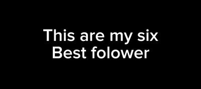My favourite folower