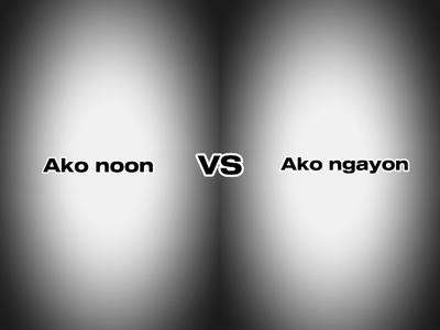 Ako noon vs Ako