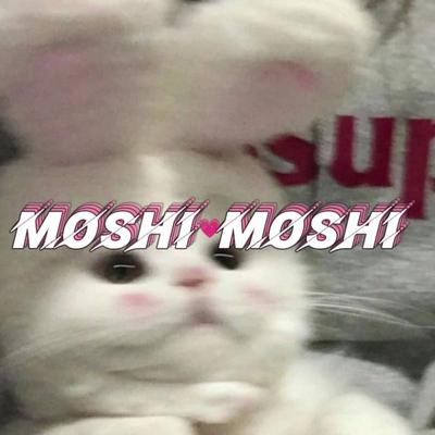 [2] MOSHI MOSHI