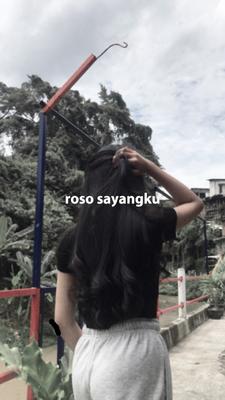 roso sayangku ora 