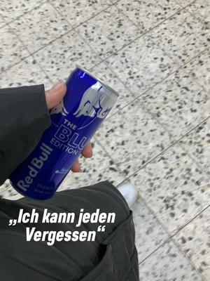 Ihn zu vergessen