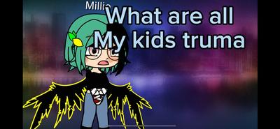 What are my kids 