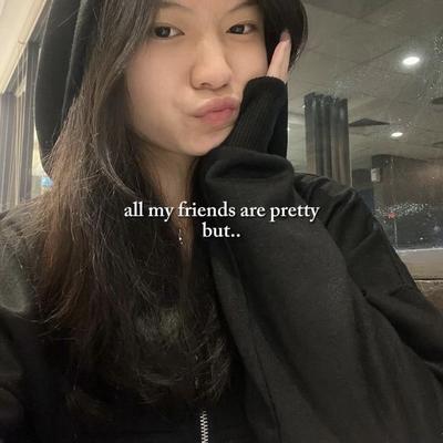all my friends are 