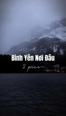 [2] Bình Yên Nơi Đâu