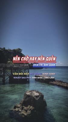 Nên chờ hay nên quên