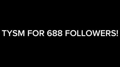 TYSM FOR 691 SUBS!