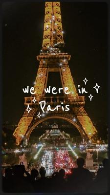 we were in Paris