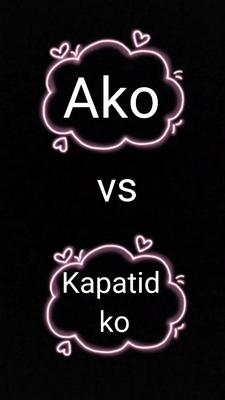 ako vs kaptid ko