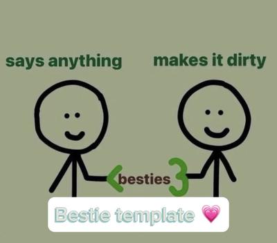 Bestie template 💋
