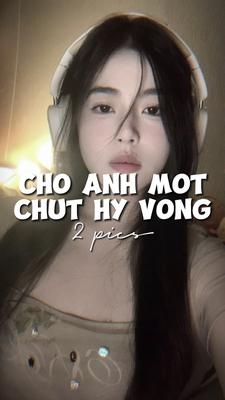 CHO ANH MỘT CHÚT HY