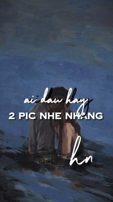 2 pic nhe nhang