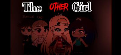 The other girl