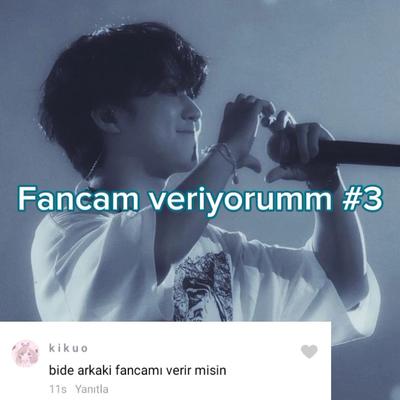 Fancam veriyorumm #3
