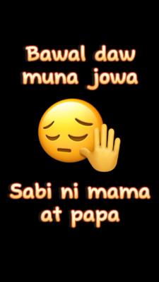 bawal daw muna