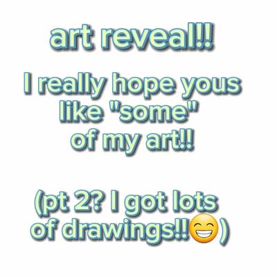 art reveal!! pt 1