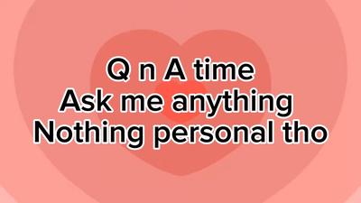 Q n A time!