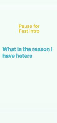 Why I have haters?