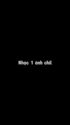 [Nhạc 1 ảnh chil]