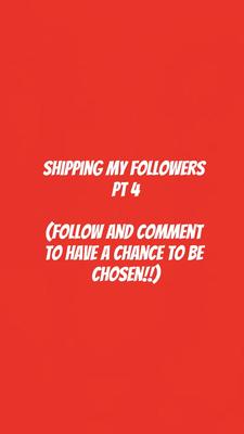 🚢ing my followersPT4